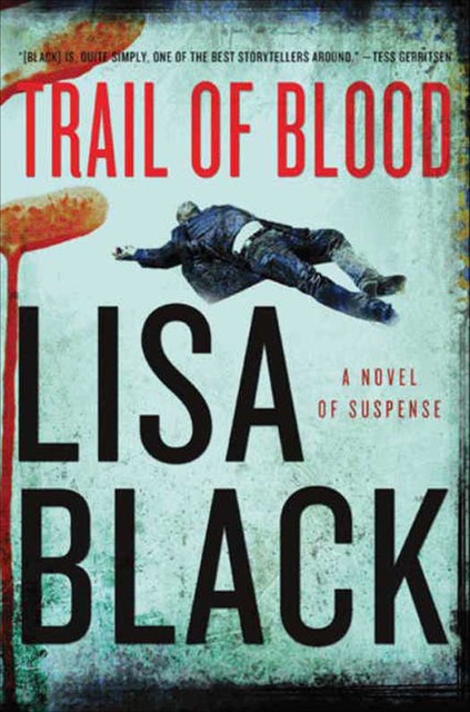 Trail of Blood, Lisa Black