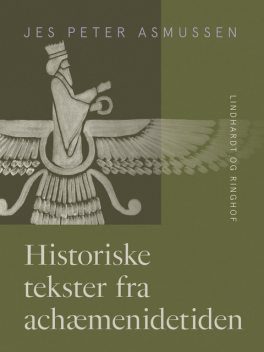 Historiske tekster fra achæmenidetiden, Jes Peter Asmussen