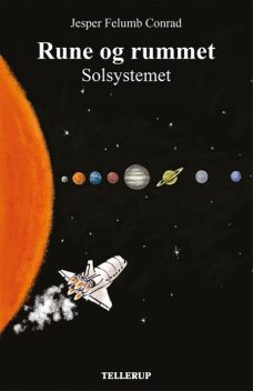 Rune og rummet #1: Solsystemet, Jesper Felumb Conrad