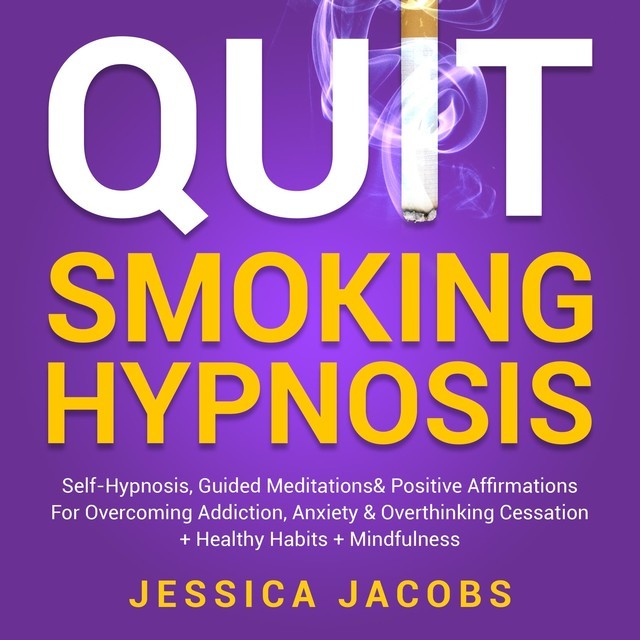 Quit Smoking Hypnosis, Jessica Jacobs