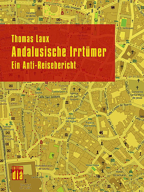 Andalusische Irrtümer, Thomas Laux