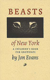 Beasts of New York, Jon Evans