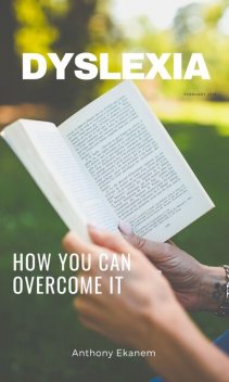 Adult Dyslexia, Anthony Ekanem