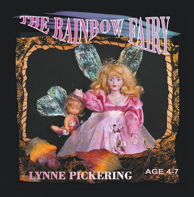 The Rainbow Fairy, Dorothy Lynne Pickering