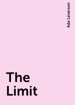 The Limit, Ada Leverson
