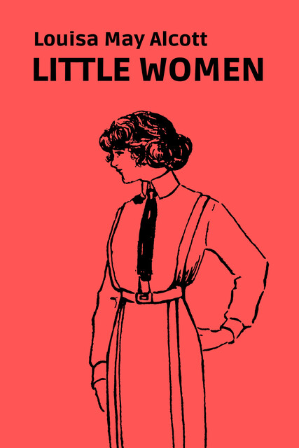 Little Women, Louisa May Alcott