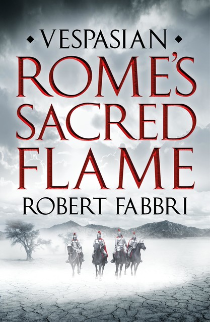 Rome's Sacred Flame, Robert Fabbri