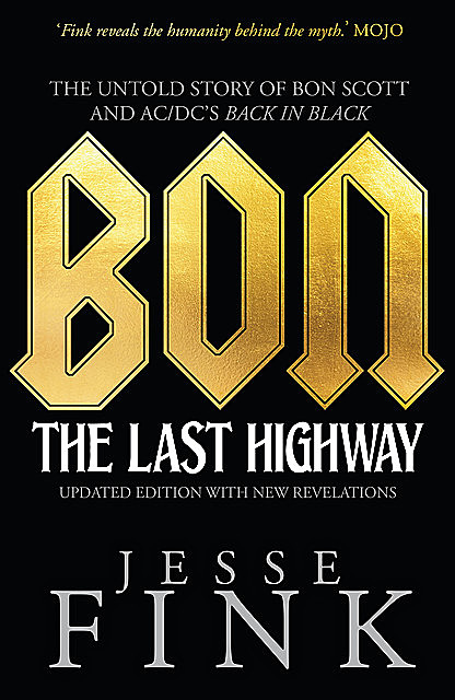 Bon: The Last Highway, Jesse Fink