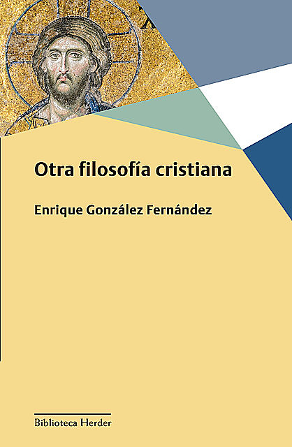 Otra filosofía cristiana, Enrique González Fernández