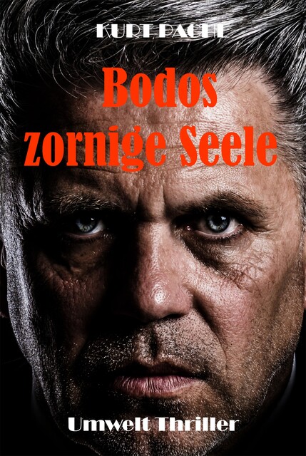Bodos zornige Seele, Kurt Pachl