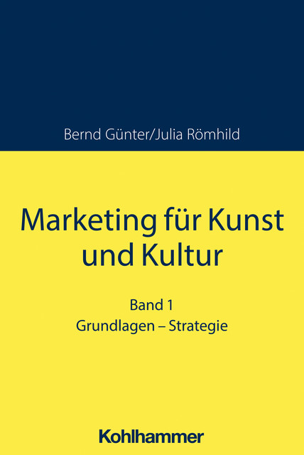 Marketing für Kunst und Kultur, Bernd Günter, Julia Römhild