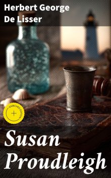 Susan Proudleigh, Herbert George De Lisser