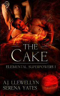 The Cake, Serena Yates, A.J.Llewellyn