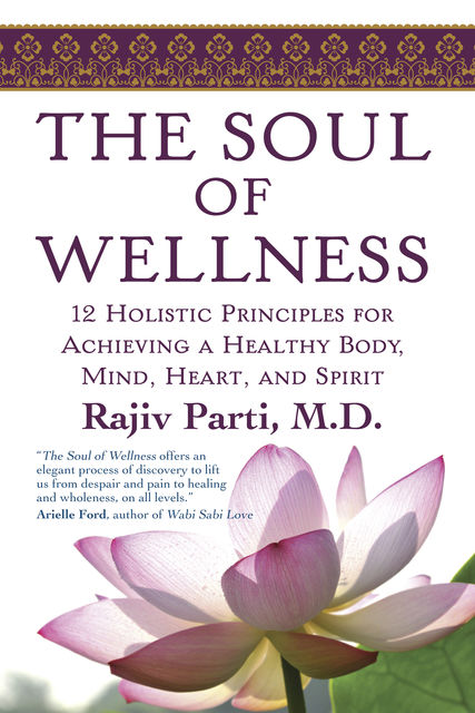 The Soul of Wellness, Rajiv Parti