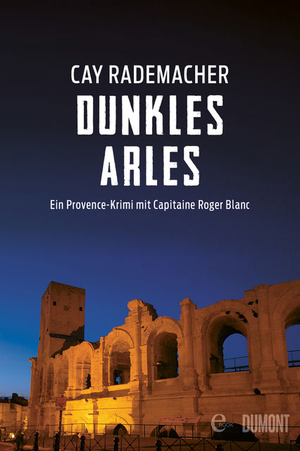 Dunkles Arles, Cay Rademacher