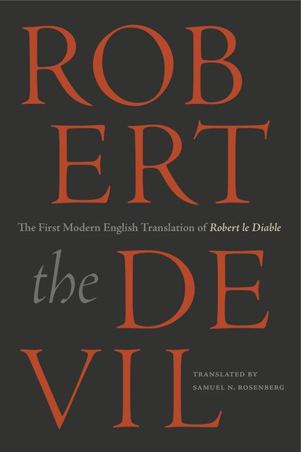 Robert the Devil, Samuel N. Rosenberg