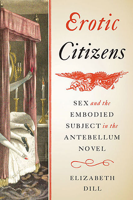 Erotic Citizens, Elizabeth Dill
