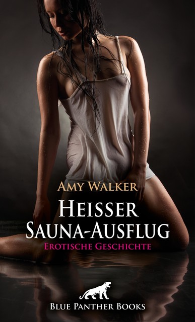 Heißer Sauna-Ausflug | Erotische Geschichte, Amy Walker