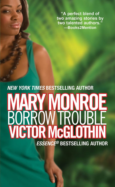 Borrow Trouble, Mary Monroe, Victor McGlothin