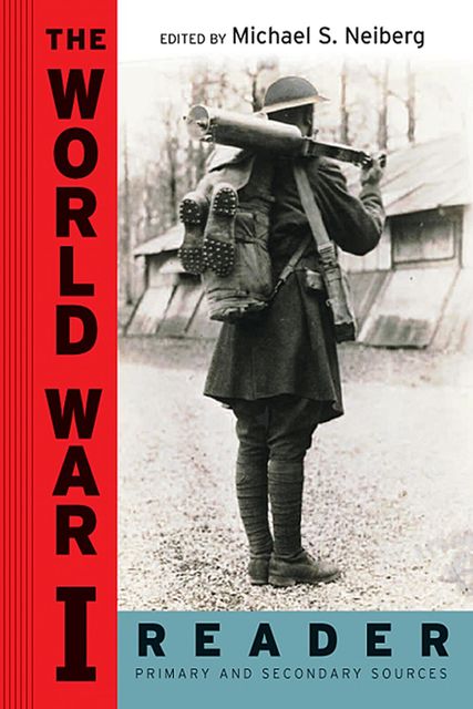 The World War I Reader, Michael S.Neiberg