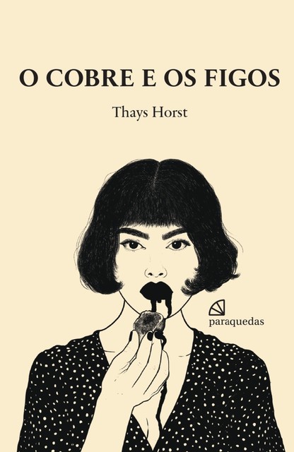 O cobre e os figos, Thays Horst