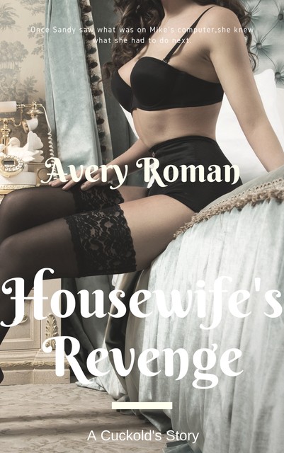 Housewife's Revenge, Avery Rowan
