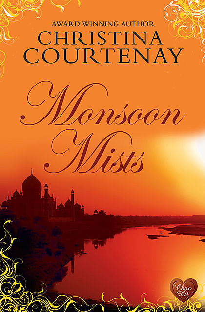 Monsoon Mists, Christina Courtenay