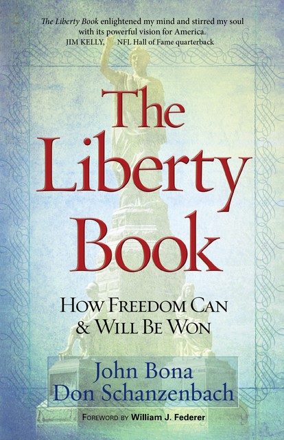 The Liberty Book, Don Schanzenbach, John Bona