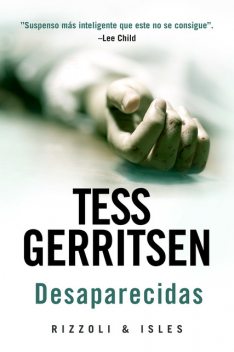 Desaparecidas, Tess Gerritsen