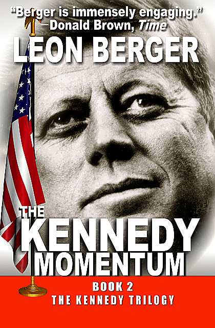 The Kennedy Momentum, Leon Berger