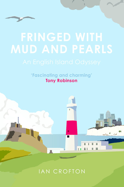 Fringed With Mud & Pearls, Ian Crofton