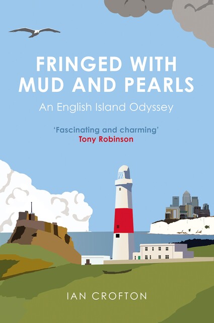 Fringed With Mud & Pearls, Ian Crofton