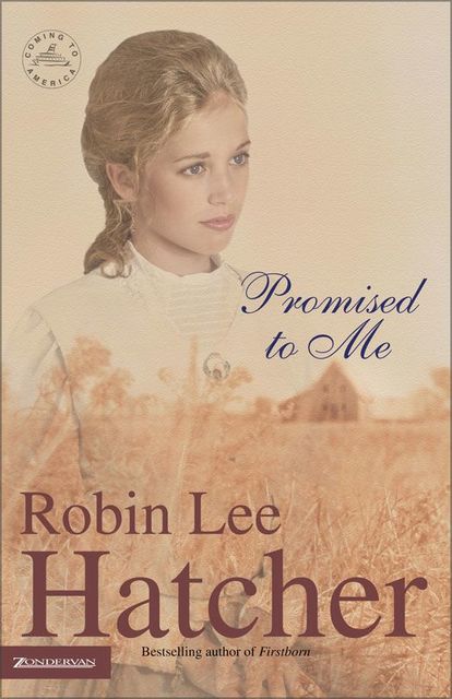 Promised to Me, Robin Lee Hatcher