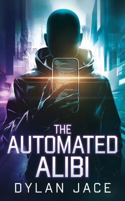 The Automated Alibi, Ái, Dylan Jace