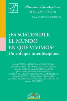 Es sostenible el mundo en que vivimos, José Luis Rey Pérez, Javier Monserrat Puchades, Pedro Linares Llamas