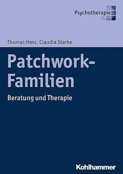 Patchwork-Familien, Claudia Starke, Thomas Hess