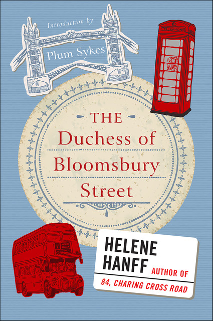 The Duchess of Bloomsbury Street, Helene Hanff