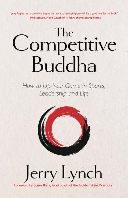 The Competitive Buddha, Jerry Lynch