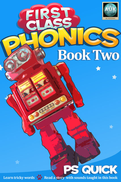 First Class Phonics – Book 2, P.S. Quick