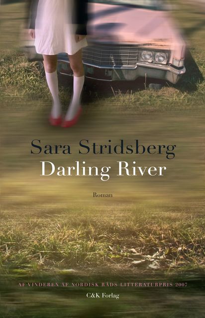 Darling River, Sara Stridsberg