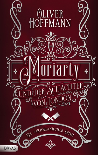 Moriarty und der Schächter von London, Oliver Hoffmann