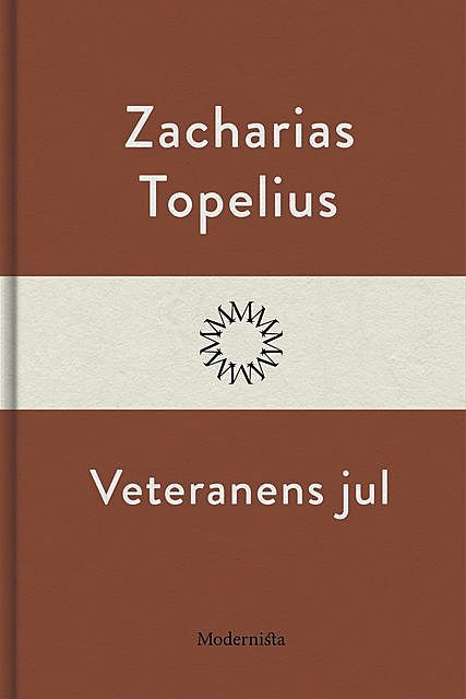 Veteranens jul, Zacharias Topelius