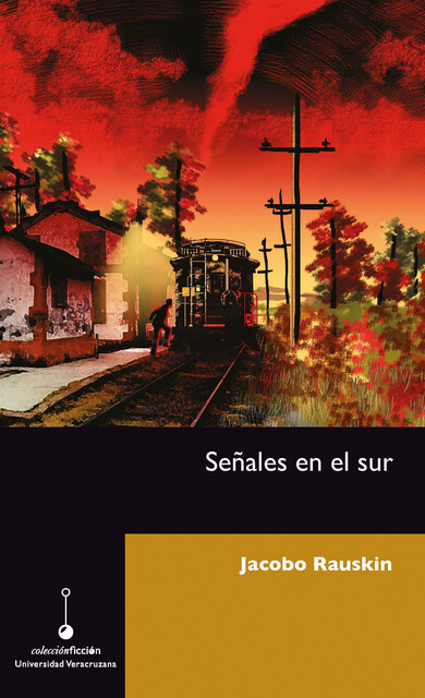 Señales en el sur, Jacobo Rauskin