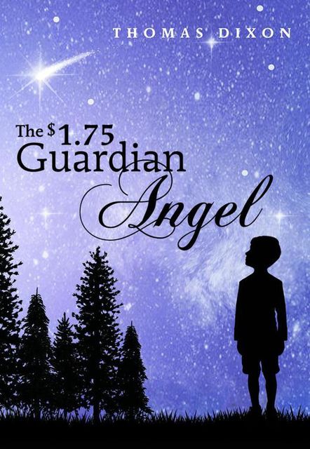 The $1.75 Guardian Angel, Thomas Dixon