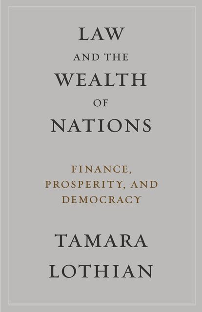 Law and the Wealth of Nations, Tamara Lothian