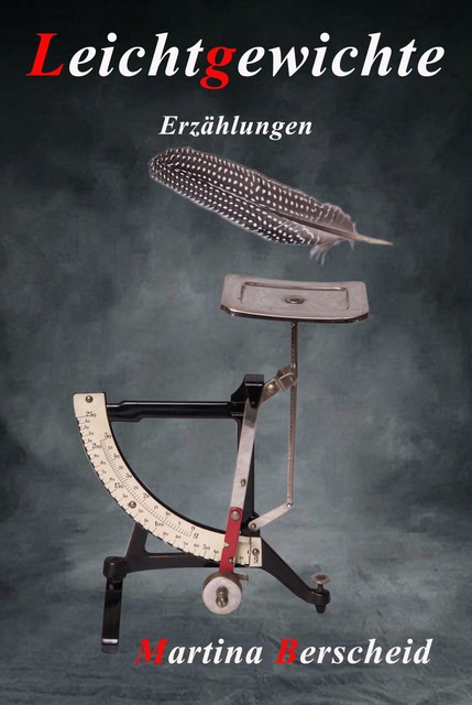 Leichtgewichte, Martina Berscheid