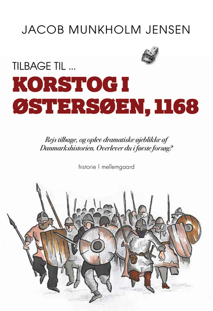 Tilbage til… Korstog i Østersøen, 1168, Jacob Munkholm Jensen