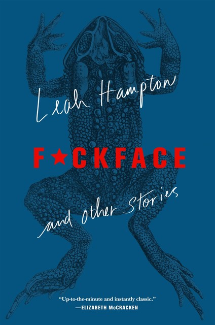 F*ckface, Leah Hampton