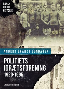 Politiets Idrætsforening 1920–1995, Anders Brandt Lundager