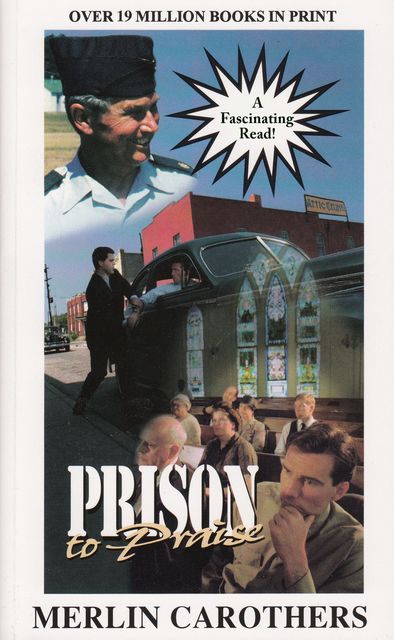 Prison To Praise, Merlin Carothers